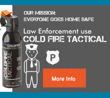 Law Enforcement use Cold Fire